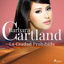 La Ciudad Prohibida (La Colección Eterna de Barbara Cartland 11)