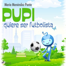 Pupi quiere ser futbolista