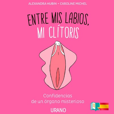 Entre mis labios, mi clítoris