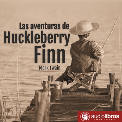 Las aventuras de Huckleberry Finn