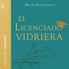 El licenciado vidriera - Dramatizado