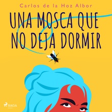 Una mosca que no deja dormir