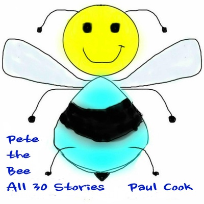 Pete the Bee: All 30 Stories