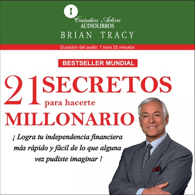 21 secretos para hacerte millonario