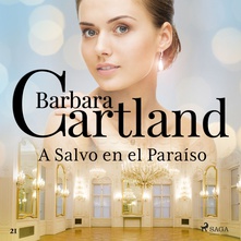 A Salvo en el Paraíso (La Colección Eterna de Barbara Cartland 21)