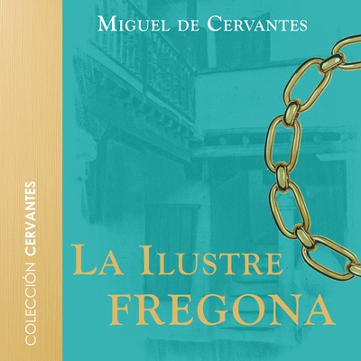 La ilustre fregona - Dramatizado