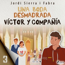 Víctor y compañía 3: Una boda desmadrada