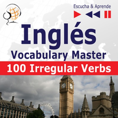 Inglés. Vocabulary Master: 100 Irregular Verbs –  Nivel A2-B2