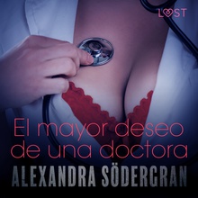 El mayor deseo de una doctora - Relato erótico