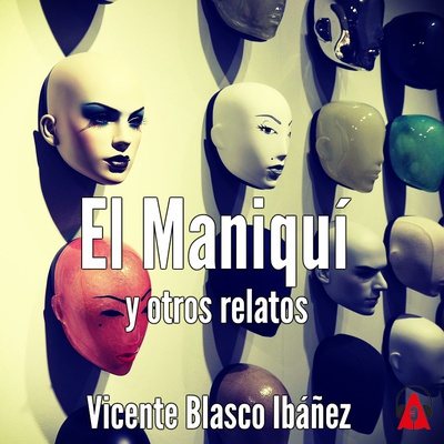 El Maniquí y otros relatos