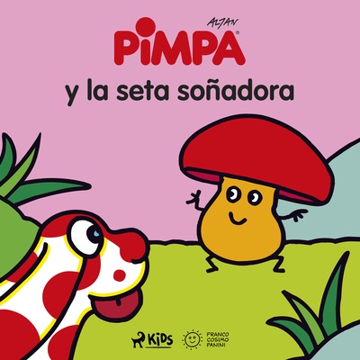 Pimpa y la seta soñadora