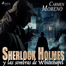 Sherlock Holmes y las sombras de Whitechapel