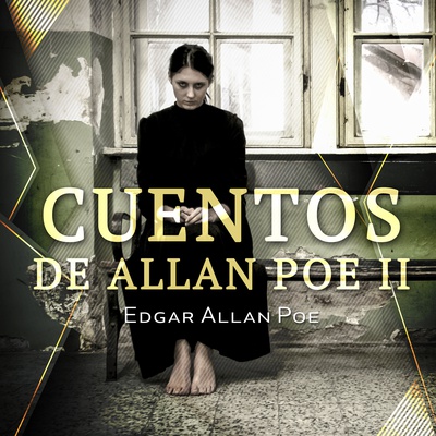 Cuentos de Allan Poe II