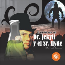 El extraño caso del Dr Jekyll y Sr. Hyde