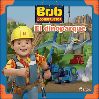 Bob y sus amigos - El dinoparque