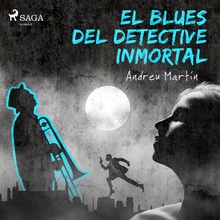 El blues del detective inmortal