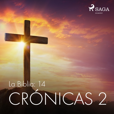 La Biblia: 14 Crónicas 2