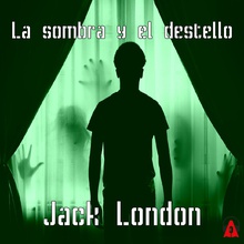 La sombra y el destello