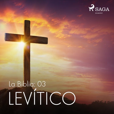 La Biblia: 03 Levítico