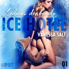 Ice Hotel 1: Labios de hielo
