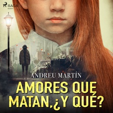 Amores que matan, ¿y qué?