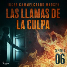 Las llamas de la culpa - Capítulo 6