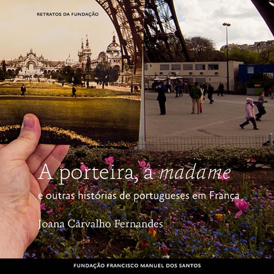 A Porteira, a madame e outras histórias de portugueses em França