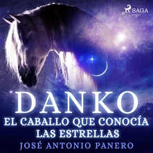 Danko. El caballo que conocía las estrellas