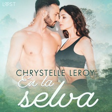 En la selva - una novela erótica corta