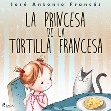 La princesa de la tortilla francesa