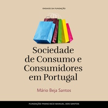 Sociedade de Consumo e Consumidores em Portugal