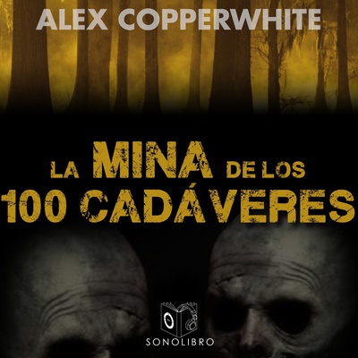 La mina de los cien cadáveres - dramatizado