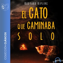 El gato que caminaba solo - Dramatizado