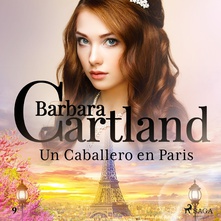 Un Caballero en Paris (La Colección Eterna de Barbara Cartland 9)