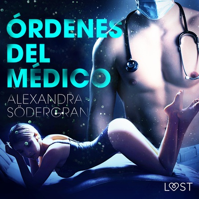 Órdenes del médico - Relato erótico