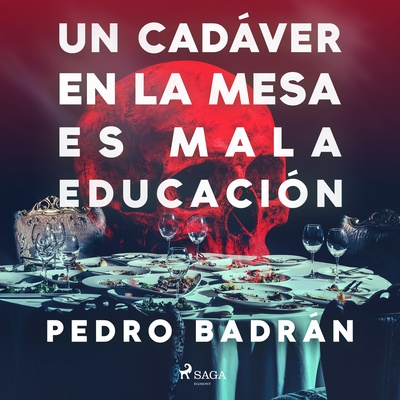 Un cadáver en la mesa es mala educación