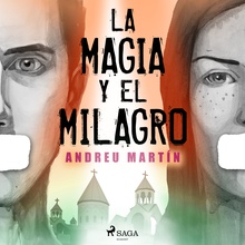 La magia y el milagro