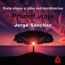 Siete viajes a islas extraordinarias_ Primer viaje