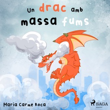 Un drac amb massa fums