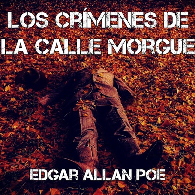 Los crímenes de la calle Morgue y otros relatos