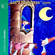 Las tres hilanderas - dramatizado