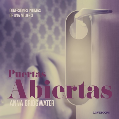 Puertas abiertas - Confesiones íntimas de una mujer 3