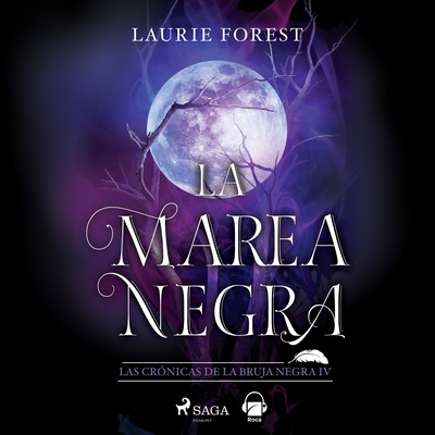 La marea negra. Las crónicas de la Bruja Negra vol. IV