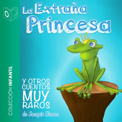 La extraña princesa y otros - Dramatizado