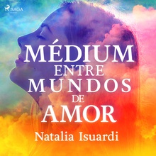 Médium entre mundos de amor