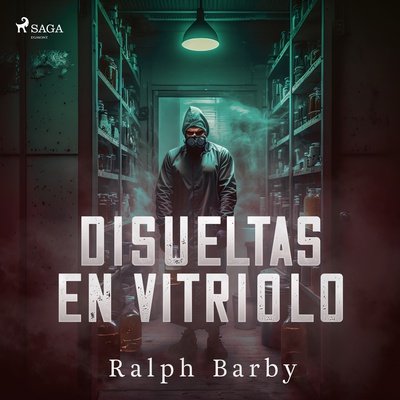 Disueltas en Vitriolo - Dramatizado