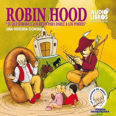 Cuentos del abuelo. Robin Hood