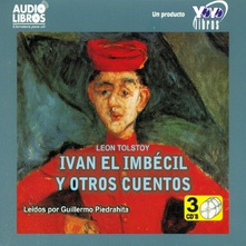 Iván el imbécil y otros cuentos (latino)