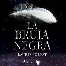 La bruja negra. Las crónicas de la Bruja Negra vol. I