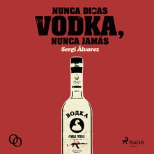 Nunca digas vodka, nunca jamás